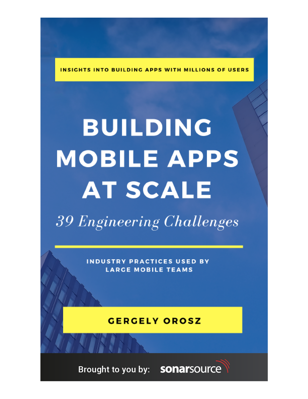 Building Mobile Apps at Scale